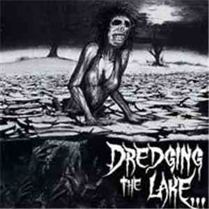 Dredging The Lake - Dredging The Lake