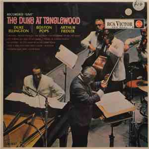 Duke Ellington • Boston Pops • Arthur Fiedler - The Duke At Tanglewood
