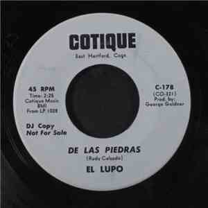 El Lupo - De Las Piedras / Te Lo Juro Yo
