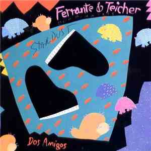 Ferrante & Teicher - Dos Amigos