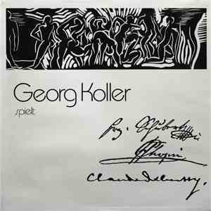 Georg Koller, Frédéric Chopin, Franz Schubert, Claude Debussy - Georg Koller Spielt Schubert - Chopin - Debussy