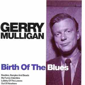 Gerry Mulligan - Birth Of The Blues
