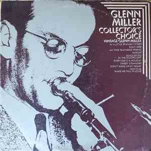 Glenn Miller - Collector's Choice (Vintage Glenn Miller)
