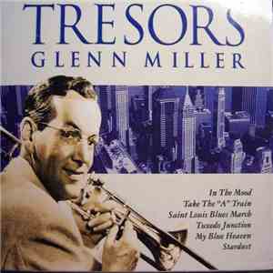 Glenn Miller - Trésors Glenn Miller