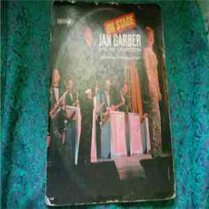 Jan Garber And His Orchestra - On Stage