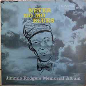 Jimmie Rodgers - Never No Mo' Blues