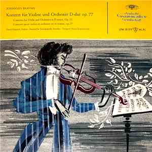 Johannes Brahms — David Oistrach , Violine· Sächsische Staatskapelle Dresden · Dirigent: Franz Konwitschny - Konzert Für Violine Und Orchester D-Dur Op. 77