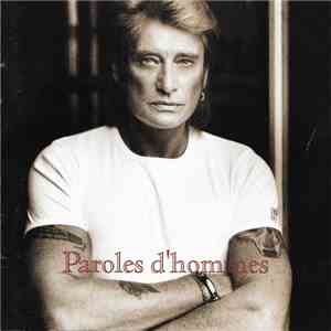 Johnny Hallyday - Paroles D'Hommes