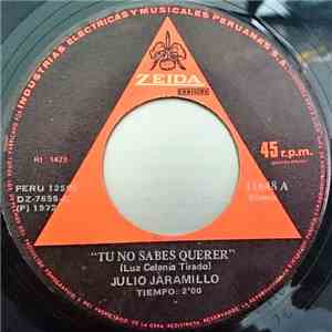 Julio Jaramillo - Tu No Sabe Querer / Solo