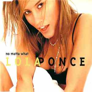 Lola Ponce - No Matta What