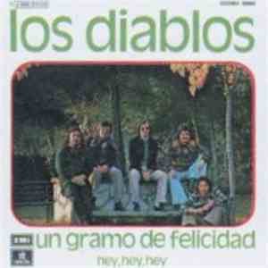 Los Diablos  - Un Gramo De Felicidad / Hey, Hey, Hey