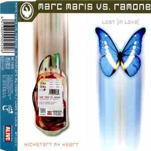 Marc Maris vs. Ramone - Kickstart My Heart / Lost In Love