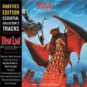 Meat Loaf - Bat Out Of Hell II: Back Into Hell [Rarities Edition - Essential Collector's Tracks]