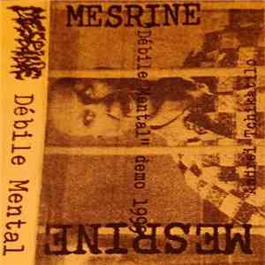 Mesrine - Débile Mental