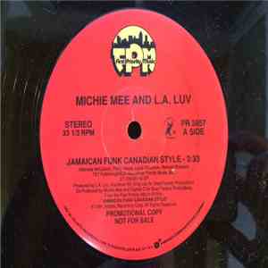 Michie Mee And LA Luv - Jamaican Funk Canadian Style
