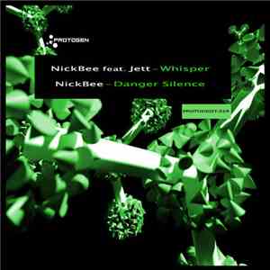 NickBee - Whisper / Danger Silence