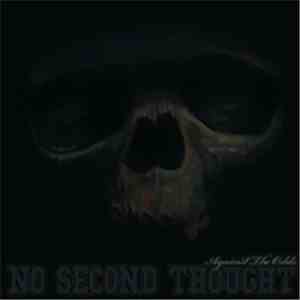 No Second Thought - Against The Odds