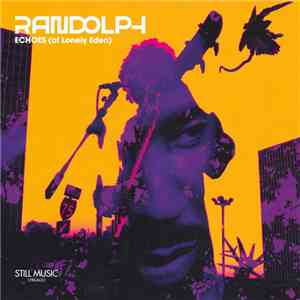 Randolph - Echoes (Of Lonely Eden)
