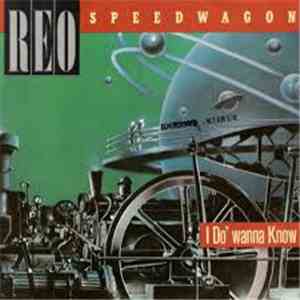 REO Speedwagon - I Do'wanna Know