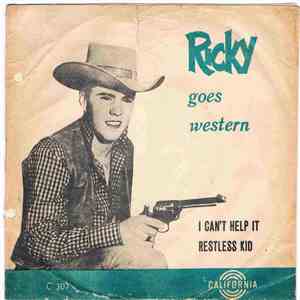Ricky Nelson  - Restless Kid / I Can't Help It