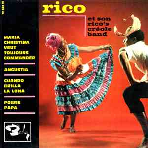 Rico Et Son Rico's Créole Band - Maria Christina Veut Toujours Commander