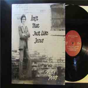 Rusty Peavy - Isn't That Just Like Jesus