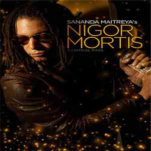 Sananda Maitreya - Nigor Mortis - A Critical Mass