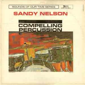Sandy Nelson - Compelling Percussion