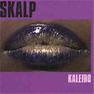 Skalp  - Kaleido