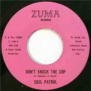 Soul Patrol  - Don't Knock The Cop / Peter Pan
