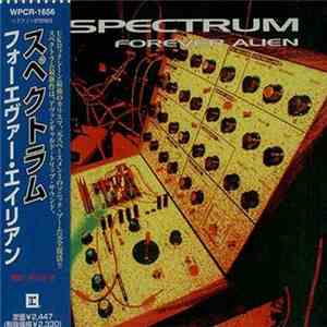 Spectrum  - Forever Alien