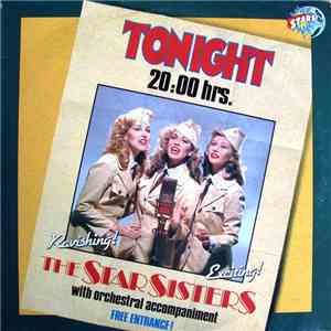 Stars On 45 Proudly Presents The Star Sisters - Tonight 20.00 Hrs