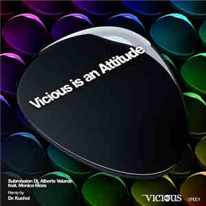 Submission DJ & Alberto Velarde Feat. Monica Moss - Vicious Is An Attitude