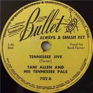 Tani Allen & His Tennessee Pals - Tennessee Jive / Rockin' Chair Boogie
