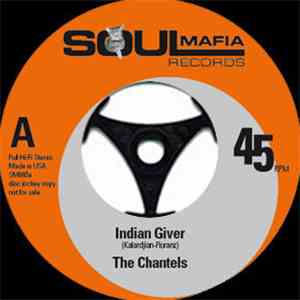 The Chantels / The Rising Sun  - Indian Giver / Good Loving