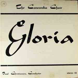 The Concordia Choir, Paul Christiansen  - Gloria