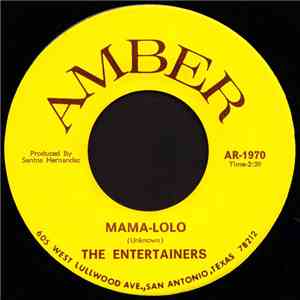 The Entertainers  - Mama-Lolo / Does Anybody Really Know What Time It Is?