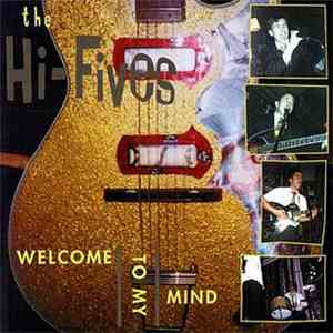 The Hi-Fives - Welcome To My Mind