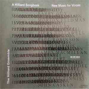 The Hilliard Ensemble - A Hilliard Songbook - New Music For Voices