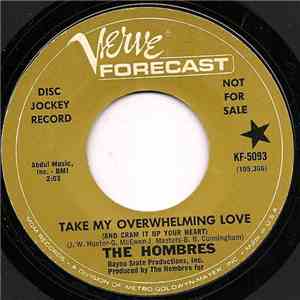 The Hombres - Take My Overwhelming Love (And Cram It Up Your Heart)/Pumkin Man