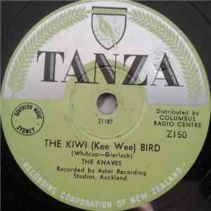 The Knaves  - The KiwI (Kee Wee) Bird / Hannagan's Hoolley