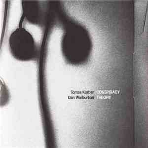 Tomas Korber, Dan Warburton - Conspiracy Theory