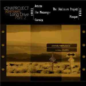 tONKPROJECT - Long Drive Remixes Part 2