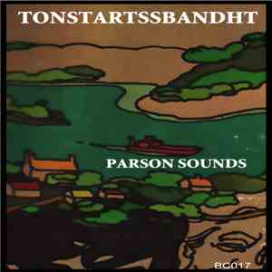 Tonstartssbandht - Parson Sounds