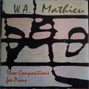 W.A. Mathieu - Three Compositions For Piano