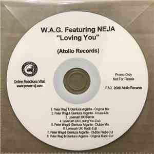 W.A.G. Featuring Neja - Loving You