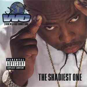 WC - The Shadiest One
