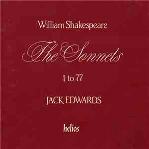William Shakespeare - Jack Edwards  - The Sonnets Volume 1: Sonnets 1 To 77