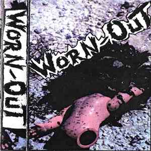 Worn-Out - Worn-Out
