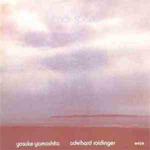 Yosuke Yamashita, Adelhard Roidinger - Inner Space
